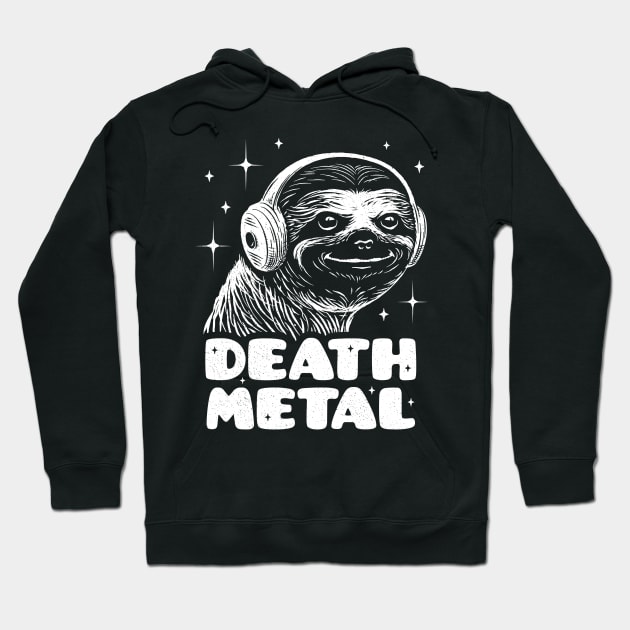 Death Metal Gift - Funny Sloth Death Metal Fan Hoodie by propellerhead